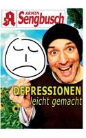 Depressionen leicht gemacht (German Edition) 3734773261 Book Cover