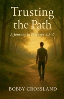 Trusting The Path B0GC5MZ6RF Book Cover
