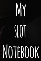 My Slot Machine Notebook: The perfect gift for the fan of gambling in your life - 365 page custom made journal! 169964943X Book Cover