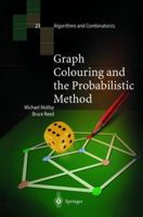 Graph Colouring and the Probabilistic Method 3540421394 Book Cover