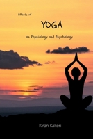 Effects of Yoga on Physiology and Psychology 3708046978 Book Cover