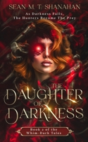 The Daughter Of Darkness 1923413090 Book Cover