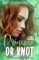 Princess or Knot B0BK7YCS66 Book Cover