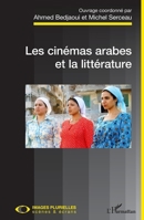 Les cinémas arabes et la littérature (Images Plurielles: Scènes Et Écrans) (French Edition) 2343179794 Book Cover