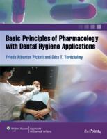 Basic Principles of Pharmacology with Dental Hygiene Applications 0781765366 Book Cover