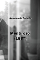 Mentiroso (LGBT) (Spanish Edition) B0CN3XM9CC Book Cover