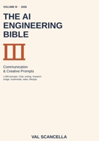The AI Engineering Bible: Communication & Creative Prompts B0GZWF2HD2 Book Cover