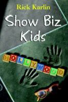 Show Biz Kids 1425718590 Book Cover