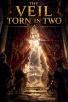 The Veil Torn in Two (Biblical Fiction) B0H1YGC3TN Book Cover