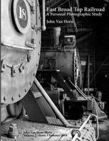 East Broad Top Railroad: A Personal Photographic Study 1537079999 Book Cover