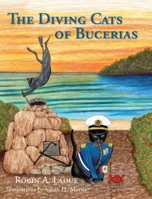 The Diving Cats of Bucerias 1952483468 Book Cover