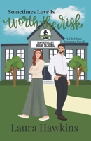 Sometimes Love Is Worth the Risk: A Christian Romance Novel B0F5MNSJCH Book Cover