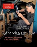 Going with the Flow: How to Engage Boys (and Girls) in Their Literacy Learning 0325006431 Book Cover