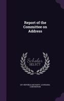 Report of the Committee on Address 1359558535 Book Cover