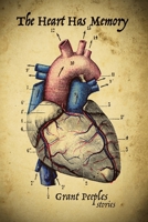 The Heart Has Memory: Stories B0CR6XP9YG Book Cover