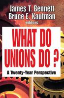 What Do Unions Do?: A Twenty-Year Perspective 1138540447 Book Cover