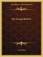 Mr. George Herbert 1162898119 Book Cover