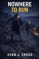 Nowhere to Run (The Mike Dorset Thrillers) B0GWJQW5NB Book Cover