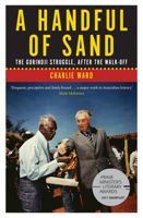 A Handful of Sand: The Gurindji Struggle, After the Walk-off 1925377164 Book Cover