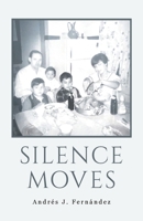 Silence Moves B0DWQF7V17 Book Cover