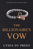 The Billionaire's Vow: A Butterfly Billionaires Novel B0FK5J6XKV Book Cover