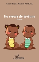 Un revers de fortune: Roman (Harmattan Congo-Brazzaville) (French Edition) 2343142718 Book Cover