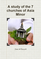 A study of the 7 churches of Asia Minor 1326380621 Book Cover