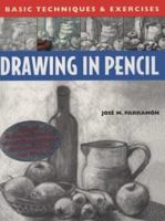 Drawing in Pencil: Basic Techniques & Exercises (Basic Techniques & Exercises Series)