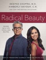 Radical Beauty: How to Transform Yourself from the Inside Out 1101906014 Book Cover