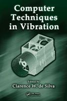 Computer Techniques in Vibration (Mechanical Engineering Series) 0367389347 Book Cover