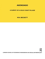 Akokoaso: A Survey of a Gold Coast Village 0367716763 Book Cover