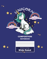 Unicorn Composition Notebook 0464481929 Book Cover