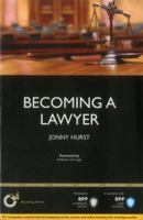 Becoming a Lawyer: Is Law Really the Career for You? 1445397269 Book Cover