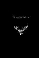 Carnet de Chasse 1326759221 Book Cover