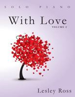 With Love: Volume 2 1544685149 Book Cover