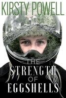 The Strength of Eggshells 0473474204 Book Cover