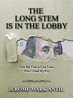 The Long Stem Is in the Lobby 0984718761 Book Cover