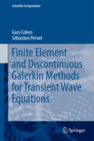 Finite Element and Discontinuous Galerkin Methods for Transient Wave Equations 9401777594 Book Cover