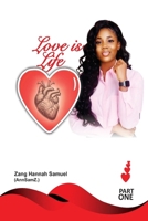 LOVE IS LIFE B0FMFTPFFT Book Cover