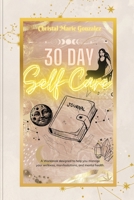 30 Day Self Care Journal B0FR79Q89S Book Cover
