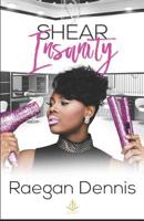Shear Insanity 1723743488 Book Cover