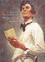 Calling the Fleeting Breath: Glimpses of Abraham Lincoln's Personae Through Art and Material Culture 0578879875 Book Cover