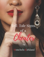 Tell Tale Signs Of A Cheater: The Game Breaker B0CK43XDS4 Book Cover