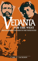 Vedanta for the West: The Ramakrishna Movement in the United States (Religion in North America) 025333098X Book Cover