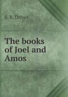The Books of Joel and Amos: With Introduction and Notes 101855873X Book Cover
