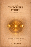 the watchers codex 2 (The Watchers Cycle) B0GDQHWGDY Book Cover