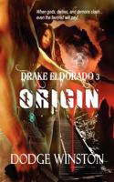 Drake Eldorado: Origin 0982765843 Book Cover
