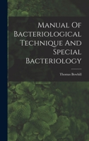 Manual of Bacteriological Technique and Special Bacteriology 9354445268 Book Cover