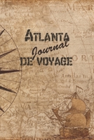 Atlanta Journal de Voyage: 6x9 Carnet de voyage I Journal de voyage avec instructions, Checklists et Bucketlists, cadeau parfait pour votre s�jour en Atlanta et pour chaque voyageur. 1699193436 Book Cover