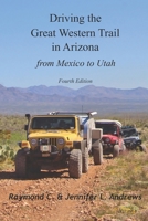 Driving the Great Western Trail in Arizona B0892HW3MH Book Cover